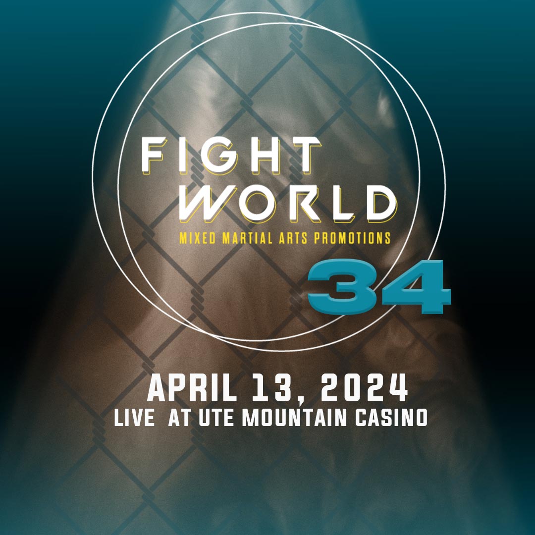 FightWorld MMA 34 Ute Mountain Casino Hotel April 2024