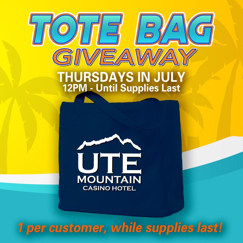 Tote Bag Giveaway Ute Mountain Casino Promotions July 2024