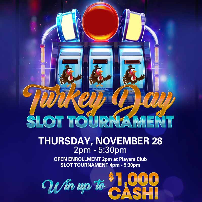 Turkey Day Slot Tournament Ute Mountain Casino Promotions Thanksgiving 2024