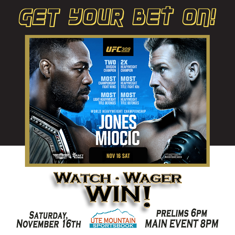 Where to watch UFC 309 Fight November 16 2024 Ute Mountain Sportsbook Casino